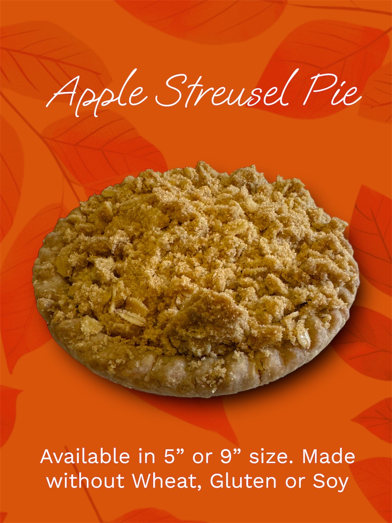Apple Streusel Pie-5 INCH AND 9 INCH (Vegan, Soy & Gluten Free)